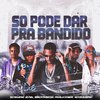 Barca Na Batida - So Pode dar pra Bandido (feat. Eo Neguinho & Favela no Beat)