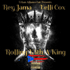 Rey Jama - Rolling with A King