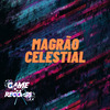 Mc Mary Maii - Magrão Celestial