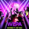Destinee - Wepa (feat. The Yabo)