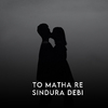 Asima - To Matha Re Sindura Debi